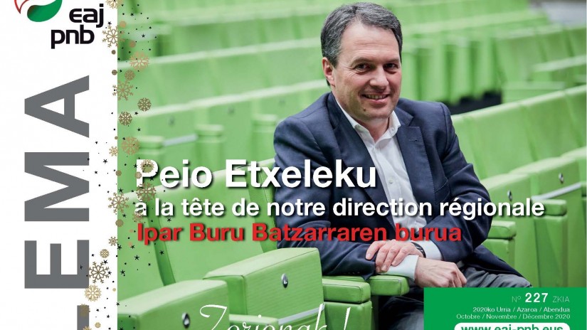 Lema 227 : Peio Etxeleku, à la tête de notre direction régionale Lema 227 : Peio Etxeleku, à la tête de notre direction régionale