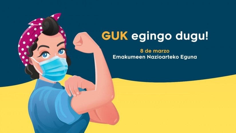 « GUK egingo dugu-NOUS AUTRES nous le ferons », Slogan de la campagne dâEAJ-PNB pour la cĂ©lĂ©bration du 8 Mars « GUK egingo dugu-NOUS AUTRES nous le ferons », Slogan de la campagne dâEAJ-PNB pour la cĂ©lĂ©bration du 8 Mars